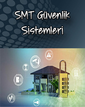 SMT Güvenlik Sistemleri